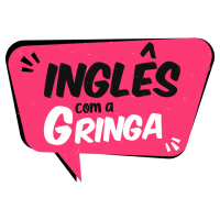 Inglês com a Gringa é Bom