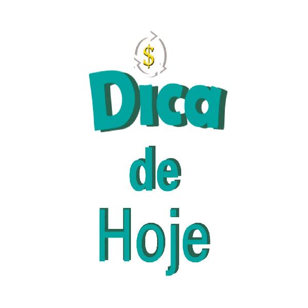 DICA DE HOJE é Confiavel