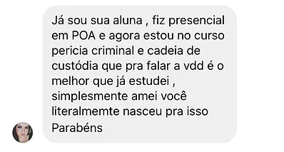 Curso Perícia Criminal e Cadeia de Custódia - CSI BR Academy depoimento e resultados prints de alunos